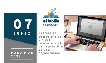El próximo 7 de junio tendrá lugar el congreso FIAD 2023, en el que eHabilis expondrá sobre la gestión de competencias y talento de CCMA basándose en Inteligencia Artificial. 